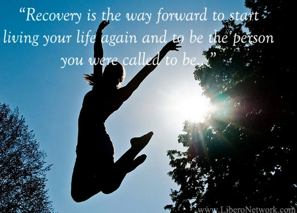 Recovery is the way forward to start living your life again